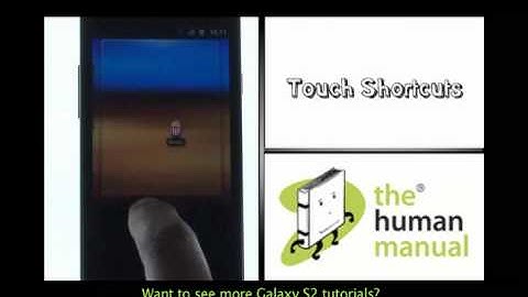 Home screen shortcuts | Samsung Galaxy S2 | The Human Manual