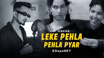 Leke Pehla Pehla Pyaar ( Rap Version By KDspuNKY ) | Trap mix | Old Song | CID | Dev Anand, Shakila