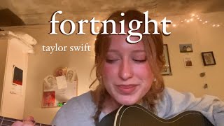 Taylor Swift - Fortnight (cover by amelie)