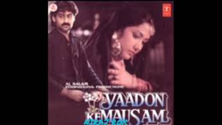 Dil Mein Aaj Phir Teri Yaadon Ke Mausam Aaya