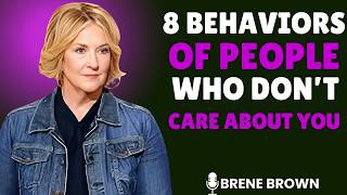 "8 Warning Signs Someone Doesn’t Truly Care About You | Brene Brown Powerful Speech on Self-Worth"