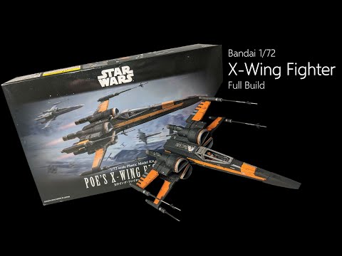 X-Wing Fighter (Poe) - Building / Painting / Weathering
