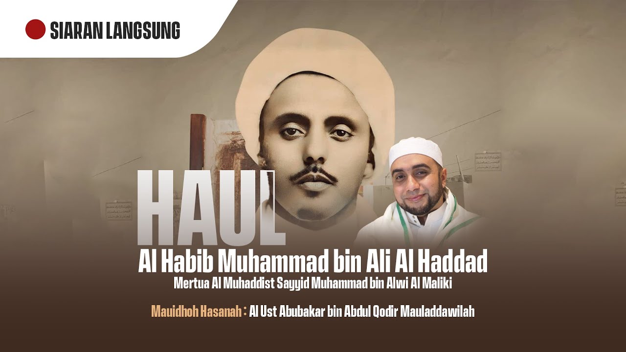 🔴Siaran Langsung | Haul Al Habib Muhammad bin Ali Al Haddad