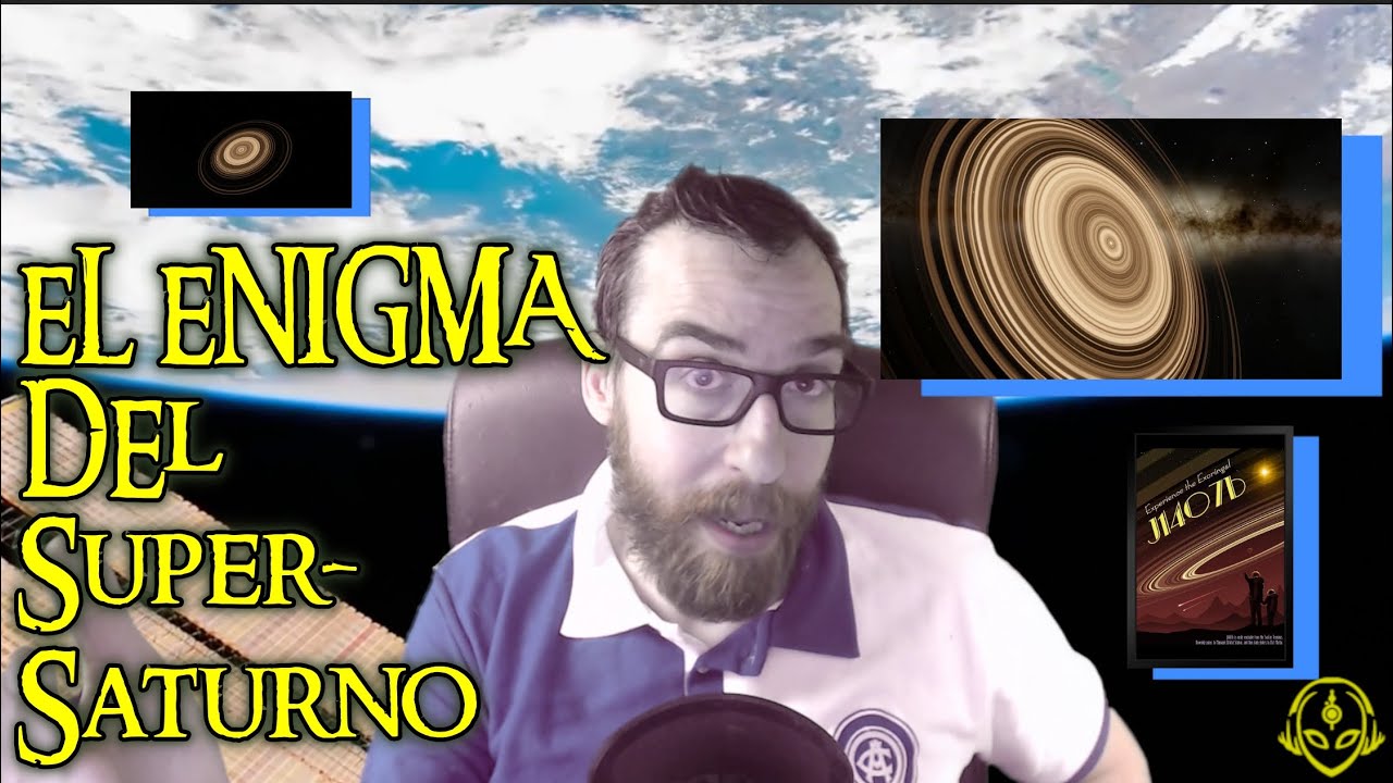 El enigma extraterrestre del Super-Saturno