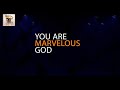 Moses Bliss - Marvelous God (Lyric Video) ft. Mike Aremu