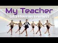 My Teacher (aka I love my teacher)/쉬운중급라인댄스/Choreo:Niels Poulsen/Teacher I Need You - Elton John