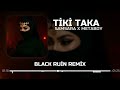 Samsara Metaboy Tiki Taka Blackruin Remix Tiktok Tikitaka Samsara Metaboy Tiki Taka Blackruin Remix Tiktok Tikitaka