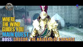 Crimson Desert | Where the Wind Guides You + Boss: Gregor, The Halberd of Carnage | Main Quest