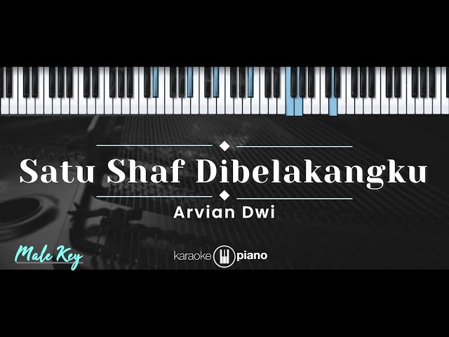Satu Shaf Dibelakangku – Arvian Dwi (KARAOKE PIANO - MALE KEY) class=