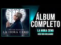 Hctor delgado  la hora cero lbum completo