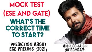 Mock Test kab dena Chahiye || ESE Prelims (2021) postponed ?|| Aniruddha Sir (IIT BOMBAY) || GradeUp