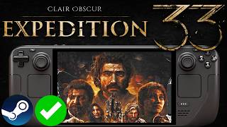 Clair Obscur Expedition 33 Steam Deck One Year Anniversary: Patch v1.5.5 Performance Tested