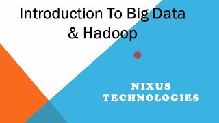 Nixus Technologies - Big Data Hadoop Training Demo