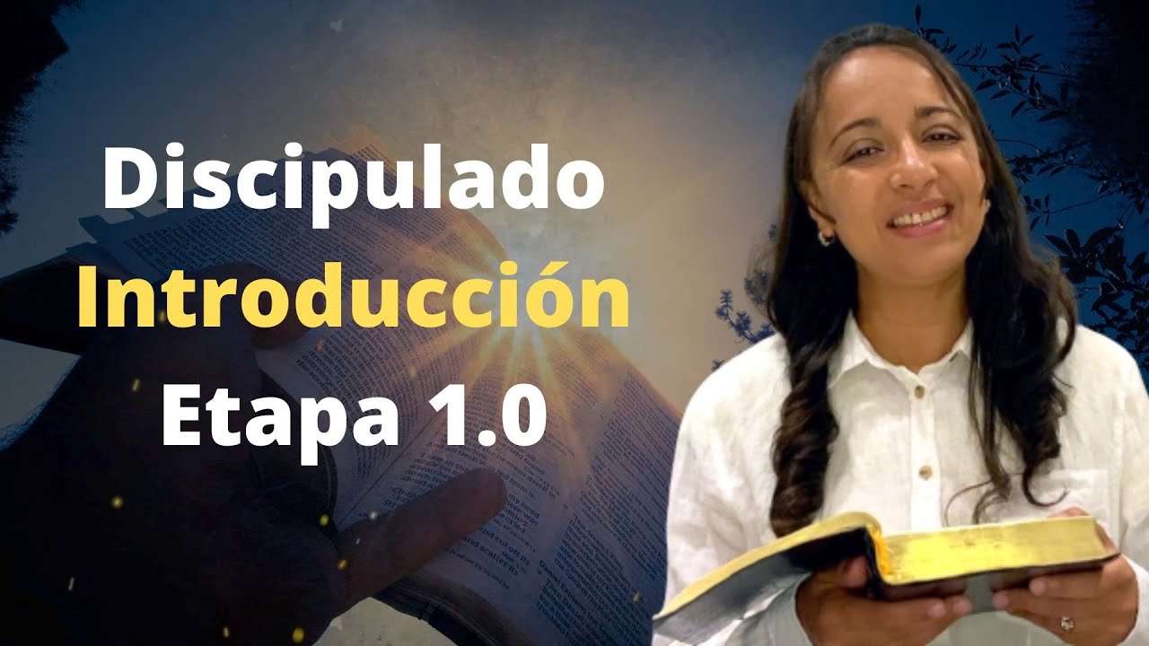 Discipulado Bíblico Cristiano - Etapa 1.0 Introducción - Kateryna Karreras