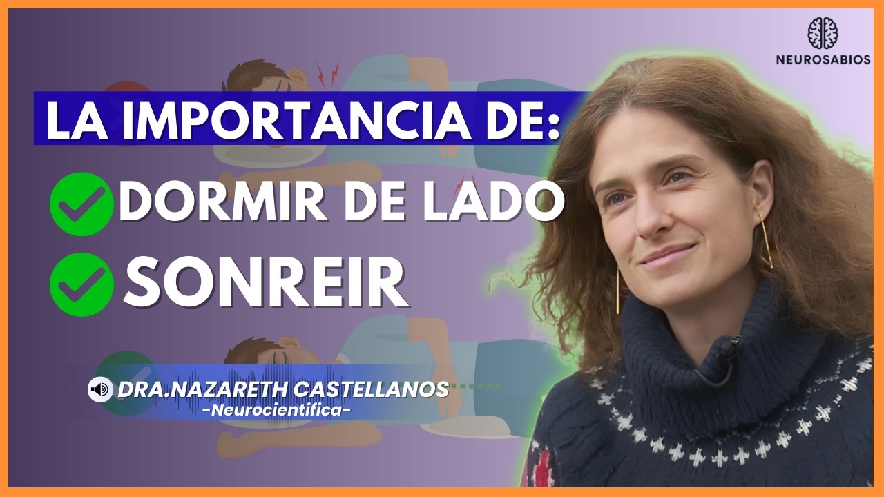 APRENDE LA IMPORTANCIA QUE TIENE DORMIR DE LADO | Nazareth Castellanos