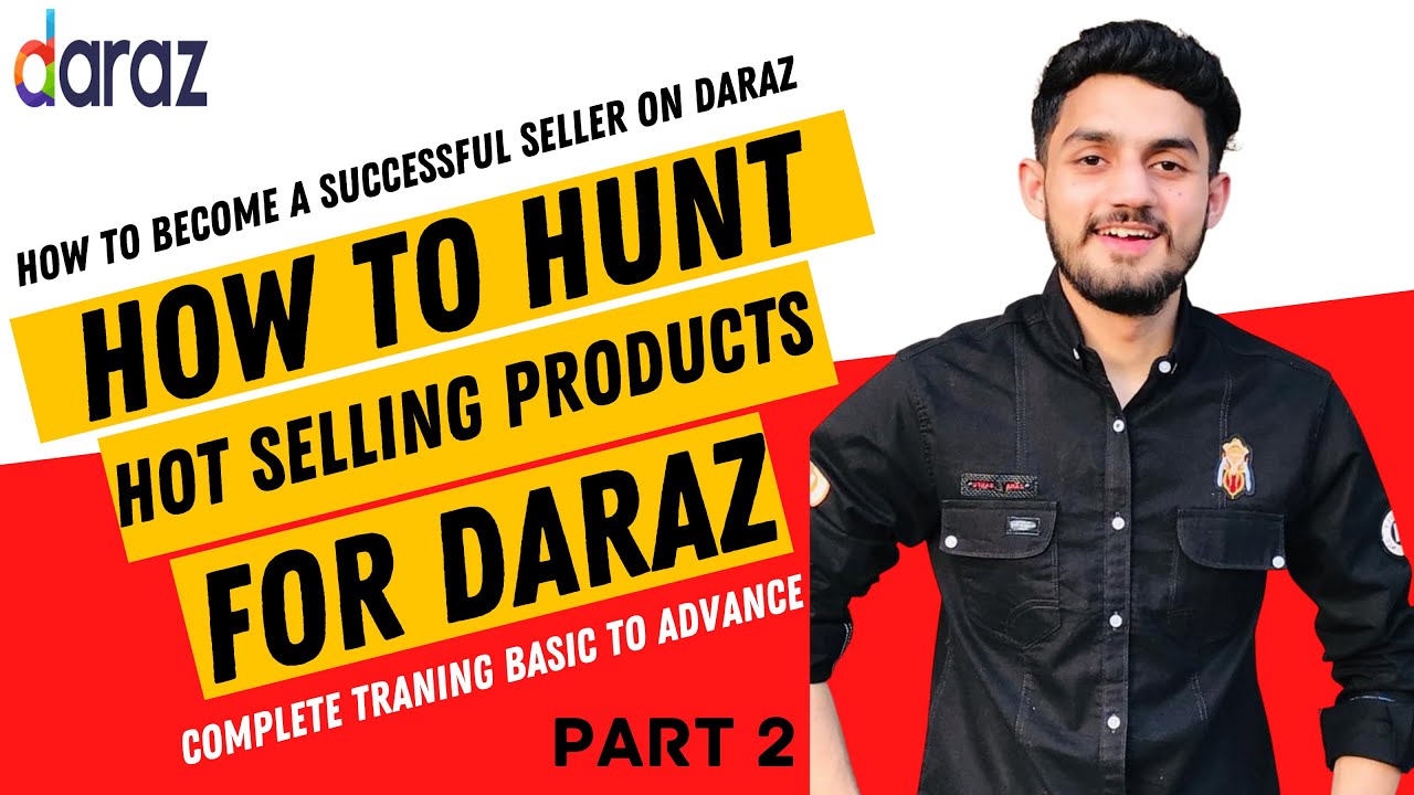 How to Hunt Top Selling Products for daraz 2021 PART2 Daraz Product