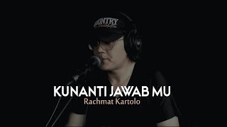 Kunanti Jawab Mu  Rachmat Kartolo cover Hr