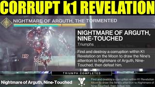 find and destroy a corruption within k1 revelation on the moon (location) | nightmare of arguth