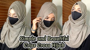 Summer Simple and Beautiful Criss Cross Hijab Tutorial || Criss Cross Hijab Video