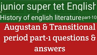 history of English literature part-10 Augustan Age &amp; Transitional period (part-1) imp. questions