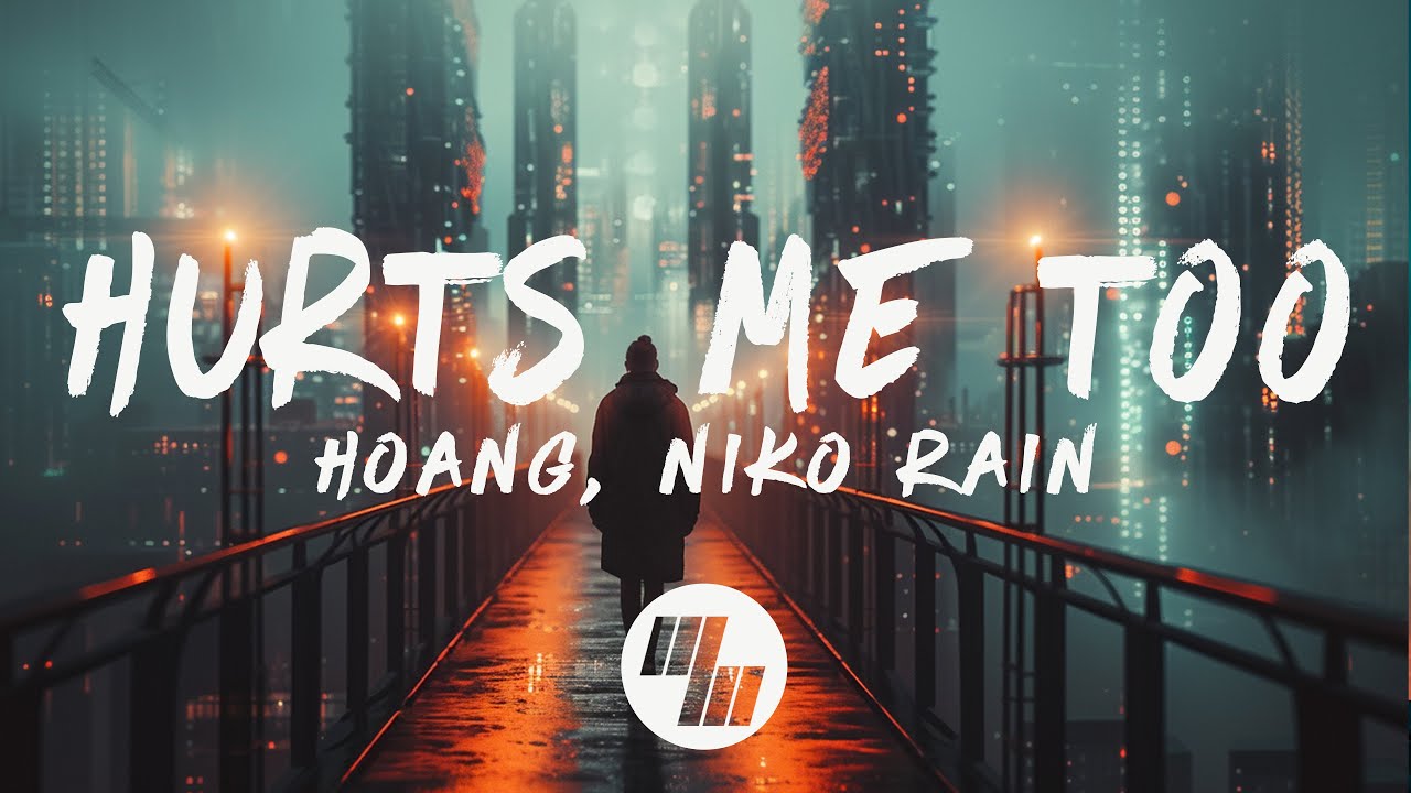 Watch Hoang & niko rain - Hurts Me Too (Lyrics) on YouTube