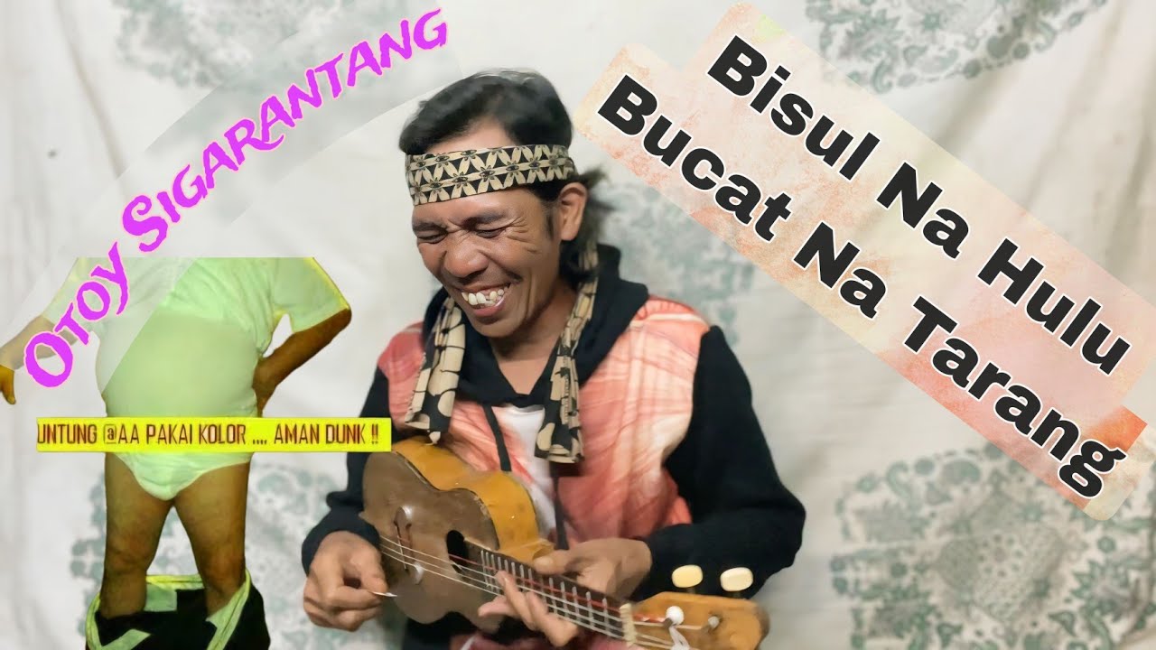 BISUL NA HULU BUCAT NA TARANG - Otoy Sigarantang, Lagu Pantun Sunda, Bodor Sunda, Lawak Sunda