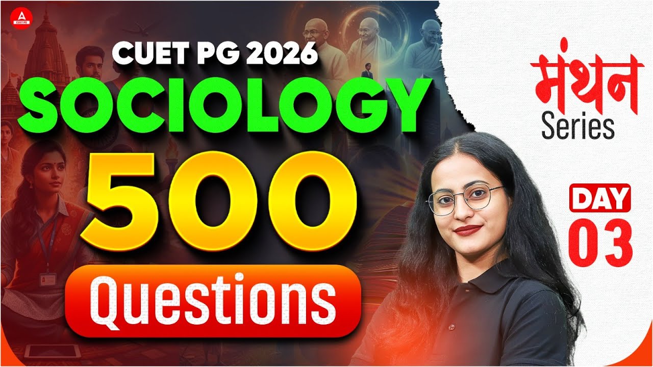 CUET PG SOCIOLOGY 2026| day 3| Manthan Series| concept + pyq's