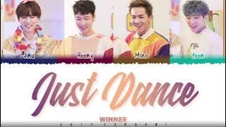 WINNER – 'JUST DANCE' Lyrics [Color Coded_Han_Rom_Eng]