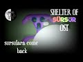 Shelter Of Sursur 4 OST Sursulara Come Back