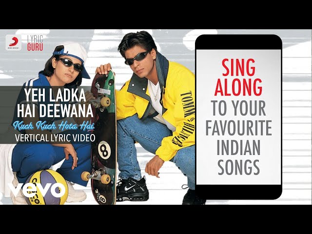 Yeh Ladka Hai Deewana - Vertical Lyric Video |KKHH| Udit Narayan, Alka Yagnik, Jatin-Lalit class=