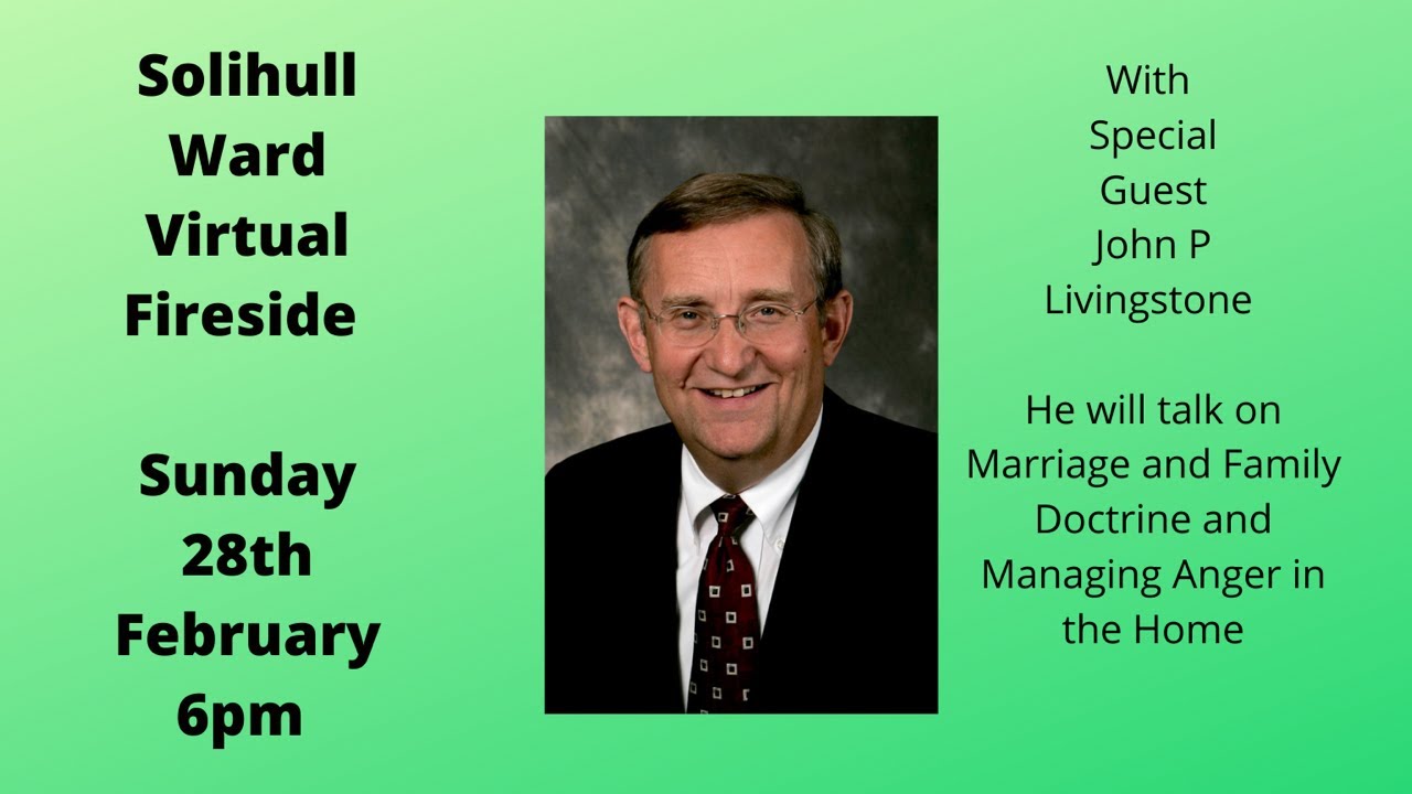 Solihull Ward Virtual Fireside
