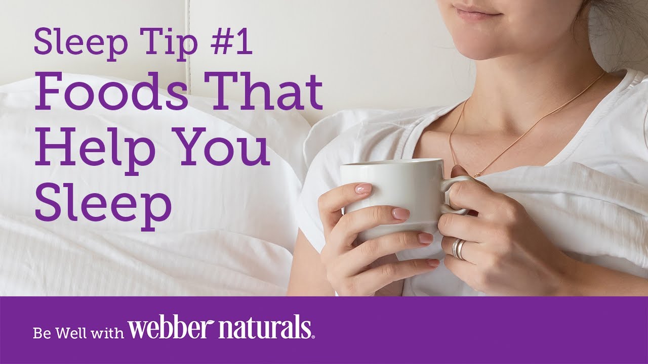 How to Sleep Better Tip 1 Foods That Help You Sleep YouTube