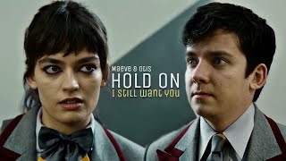Maeve & Otis (S3) - Hold On I Still Want You