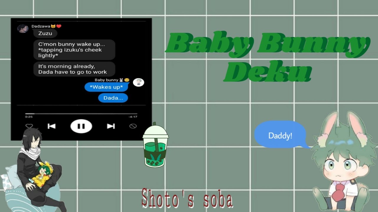 Baby bunny deku ||BNHA texts |Dadzawa/Shindeku brother au|