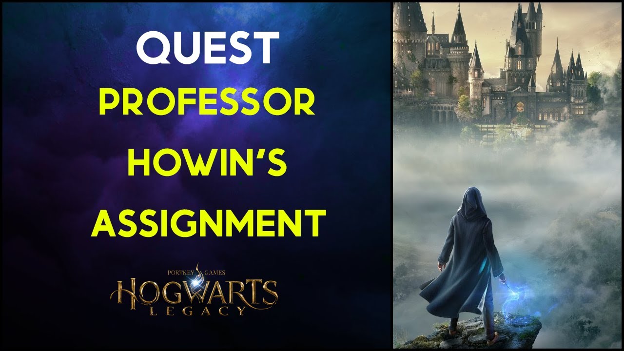 Professor Howin's Assignment - Hogwarts Legacy Quest