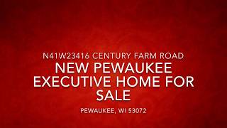 New Pewaukee Executive Home For Sale, N41W23416 Century Farm Road (Milwaukee MLS)
