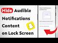 How To Hide Snapchat Audible Notifications Content on Lock Screen (Updated)