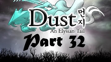 Dust: An Elysian Tail - Walkthrough Part 32