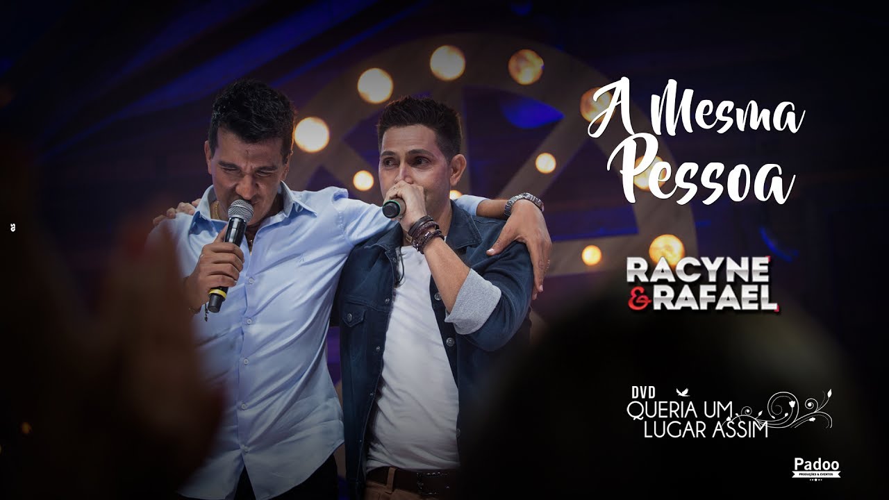 Racyne & Rafael - A Mesma Pessoa (Vídeo Oficial)