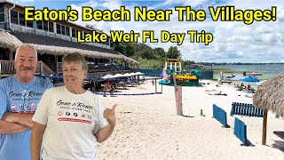 Eaton’s Beach on Lake Weir Florida – Minutes from The Villages | Food, Swimming & History