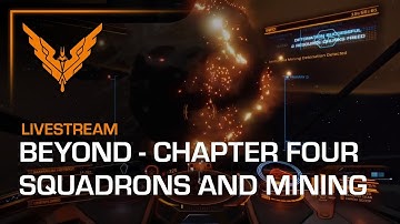 Beyond - Chapter Four - Mining and Squadrons Reveal