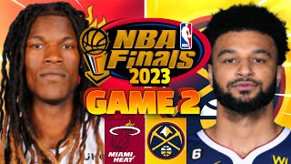 Game 2 Denver Nuggets vs Miami Heat   NBA FINALS Live Play by Play Scoreboard / Interga