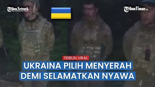 Putus Asa, Pasukan Ukraina Pilih Menyerah Ke Militer Rusia