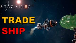 Starminer — How to Use Trade Ships (Shipyard + Drop/Pickup)
