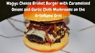 Wagyu Brisket Burger with Caramelised Onions, Garlic Chilli Mushrooms on the Arteflame Classic 40