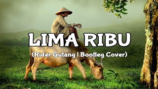 Download Lagu Lima Ribu - Rider Gutang | Bootleg Cover Music by SHS MP3