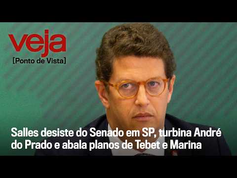 Salles withdraws from the Senate race in São Paulo, boosts André do Prado's campaign, and shakes ...