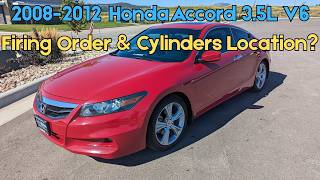 2008-2012 Honda Accord 3.5L V6 Firing Order & Cylinders Location?