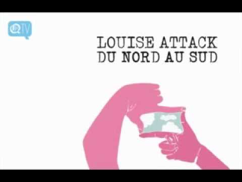 Louise Attaque - Du Nord Au Sud