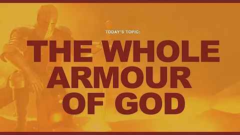 The Whole Armour of God